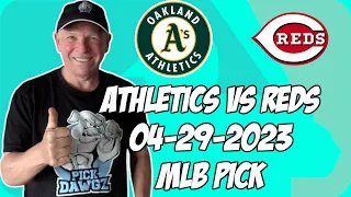 Oakland A's vs Cincinnati Reds 4/29/23 MLB Free Pick | MLB Betting Tips