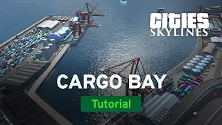 Ship Cargo Bay with Sam Bur | Modded Tutorial | Cities: Skylines