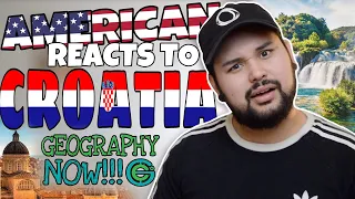 Geography Now! Croatia REACTION