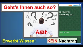 Geht es Ihnen auch so? Wortfindungsschwierigkeiten ... KEIN Nachtrag zum Buch “IQ ist nichts, ...”