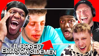 SIDEMEN REACT TO LIL BORED SIDEMEN EDITS