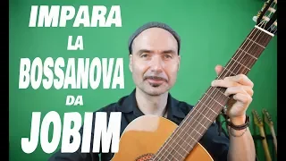 Lezioni di chitarra. Impara la Bossanova da Jobim. Learn Bossanova from Jobim