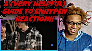 a (very helpful) GUIDE to ENHYPEN REACTION!!