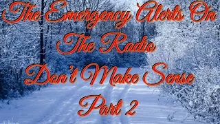 The Emergency Alerts on the Radio Don't Make Sense/Part 2/FT:Beside the Dying Fire/By:BlairDaniels