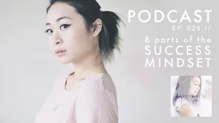 The Success Mindset in 8 Parts | The Lavendaire Lifestyle Podcast Ep. 25