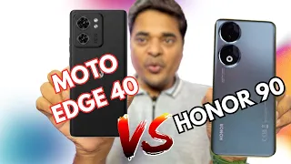 Moto Edge 40 VS Honor 90 | Full in Detail Comparison😜