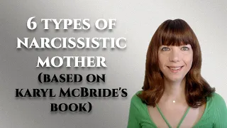 6 types of narcissistic mother