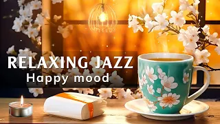 Relaxing Jazz Music ☕ 3 Hours Background Music For Relax, Study, Work |  Bossa Nova for Happiness