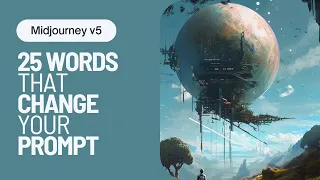 Midjourney v5  | Do simple prompts still work? | 25 words to use in your prompts with examples