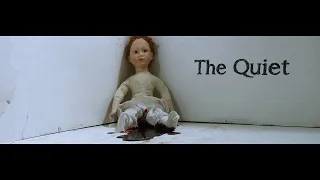 The Quiet (Short Horror Film Based on a True Story)