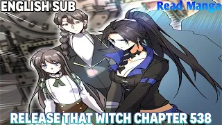 【《R.T.W》】Release that Witch Chapter 538 | Train Age | English Sub