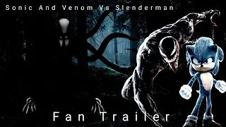 SONIC AND VENOM VS SLENDERMAN (2024) Horror Movie Fan Trailer (HD)