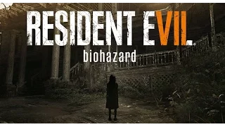 Resident Evil 7 [ищем секреты ]