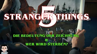 ST5 - Die Bedeutung der Zeichnung & Wer wird sterben?