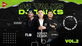 ADNAN VERON : DJ HARUS BISA PRODUCE LAGU?? | VIBIN' TALKS BY DOMS DJ