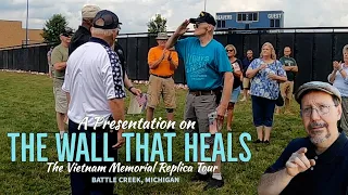 A Presentation on The Wall That Heals: The Vietnam Memorial Replica Tour - Battle Creek, Michigan