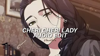 Cheri Cheri Lady - Modern Talking [Edit Audio]