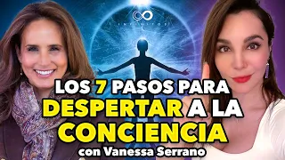 Los PASOS para el DESPERTAR de la CONCIENCIA ft. Vanessa Serrano | Infinitos con Martha Higareda