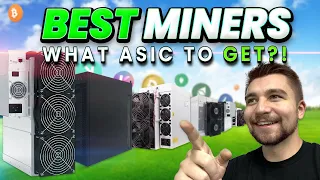 These are the BEST ASIC Miners to BUY Right Now