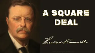 A SQUARE DEAL by Theodore Roosevelt - Full Audiobook with Subtitles 🎧📖