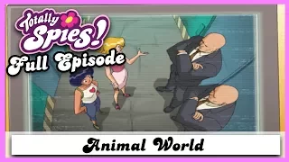 Animal World | Series 2, Episode 17 | FULL EPISODE | Totally Spies