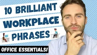 10 Brilliant WORKPLACE Phrases | ENGLISH FOR WORK