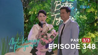 Abot Kamay Na Pangarap: Carlos and Lyneth’s engagement party (Full Episode 348 - Part 3/3)