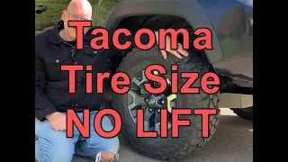 Tacoma Biggest Tire with NO LIFT!