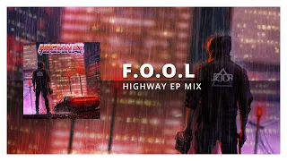 F.O.O.L - Highway EP [Tasty Release]