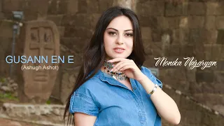 Monika Nazaryan - Gusann en e (Ashugh Ashot)