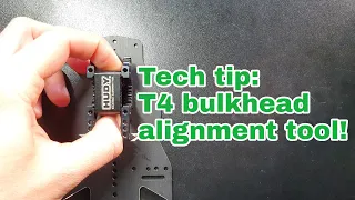 Tech tip: T4 bulkhead alignment tool