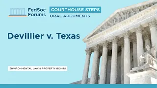 Courthouse Steps Oral Argument: Devillier v. Texas