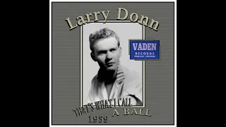 Larry Donn - That's What I Call A Ball (1959 )