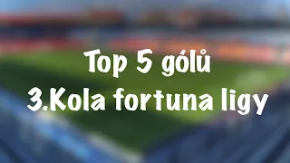 Top 5 gólů 3.kola Fortuna Ligy