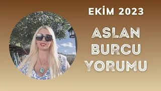 Ekim 2023 Aslan ve Yükselen Aslan Burcu Yorumu