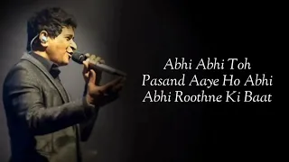 Lyrics - Abhi Abhi Full Song | KK | Arko | Jism 2 | Sunny Leone, Randeep Hooda, Arunoday Singh