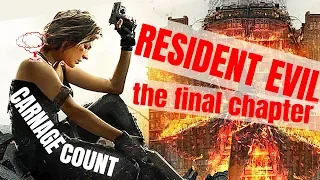 Resident Evil: The Final Chapter (2016) Carnage Count