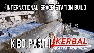 International Space Station Build EP.9 Kibo part 1 (KSP)