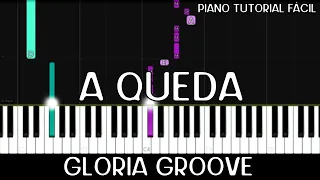 Gloria Groove - A Queda (Piano Tutorial Fácil)