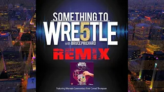 STW #297: The Montreal Screwjob REMIX