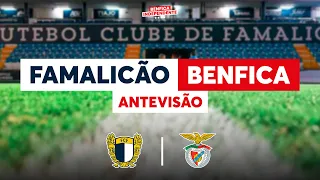 Famalicão x BENFICA | ANTEVISÃO J32