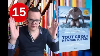 TOUT CE QUI NE NOUS TUE PAS, Scott Carney - Défi 1 livre par semaine #15