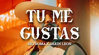 Tu Me Gustas - Río Roma ft. Carin Leon (Letra/Lyrics)