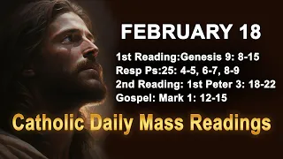 Catholic Daily Mass Readings for today I Sunday February 18 2024