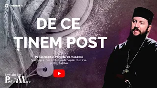 De ce să ținem post || Cine a inventat postul  || Preasfințitul Părinte Damaschin