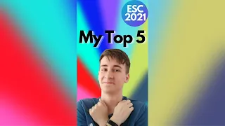 My Top 5 of Eurovision 2021!