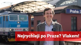 How to travel around Prague fastest way possible? By train!