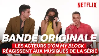 Les acteurs d’On My Block réagissent aux musiques de la série | Bande Originale | Netflix France