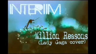 Lady Gaga - Million Reasons (Rock/Metal cover by Interiim)