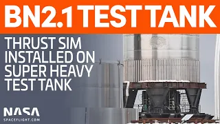 Super Heavy BN2.1 Test Tank on Structural Test Stand | SpaceX Boca Chica